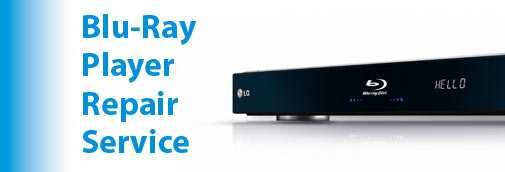 Blu-Ray Player Repair Service